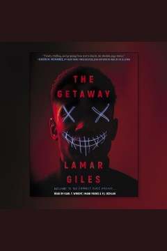 The getaway [electronic resource] / Lamar Giles.