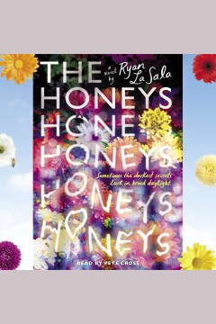 Honeys, The [electronic resource] / Ryan La Sala.