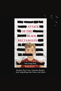 Attack of the black rectangles [electronic resource] / Amy Sarig King.