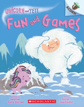 Fun and games / written by Heather Ayris Burnell ; art by Hazel Quintanilla.