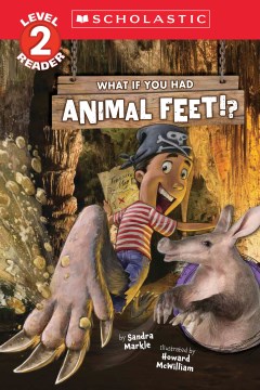 What If You Had Animal Feet? : Level 2 Reader