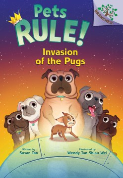 Invasion of the pugs / A Branches Book