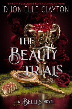 The beauty trials : a Belles novel