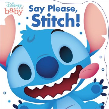 Disney Baby : Say Please, Stitch!
