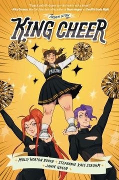 King cheer / King Cheer written by Molly Horton Booth and Stephanie Kate Strohm ; illustrated by Jamie Green ; lettering by Chris Dickey.