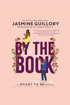 By the book [electronic resource] / Jasmine Guillory.