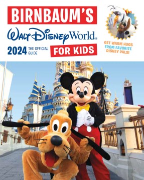 Walt Disney World for kids : the official guide 2024 / Wendy Lefkon, editorial director ; Jill Safro, editor ; Jessica Ward, contributing editor ; Jennie Hess, contributing editor ; Tony Fejeran, designer ; Alexandra Mayes Birnbaum, consulting editor.