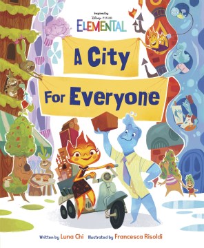 Disney/Pixar Elemental a City for Everyone