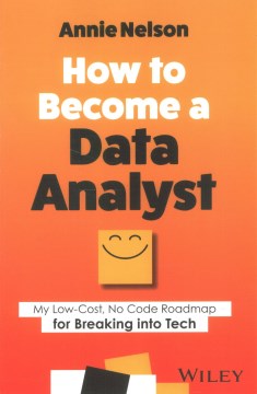How to become a data analyst : my low-cost, no code roadmap for breaking into tech