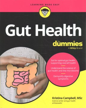 Gut health for dummies / by Kristina Campbell, MSc.