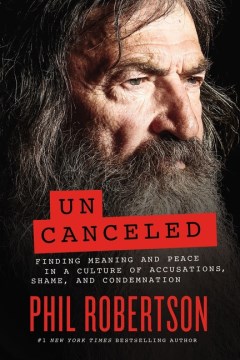 Uncanceled : finding meaning and peace in a culture of accusations, shame, and condemnation