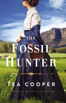 The fossil hunter / Tea Cooper.
