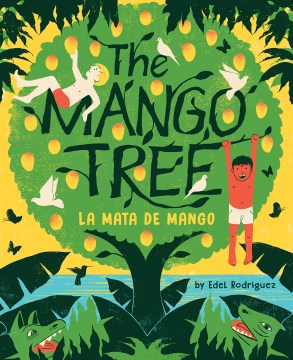 The mango tree = La mata de mango