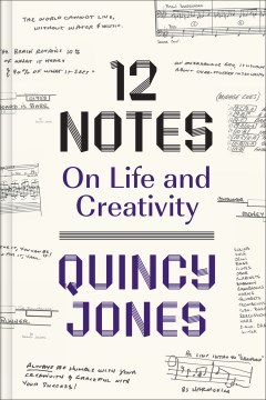 12 Notes : On Life and Creativity