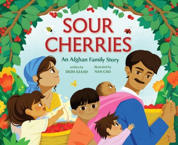 Sour Cherries : An Afghan Family Story