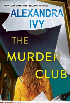 The murder club / Alexandra Ivy.