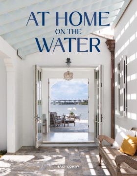At home on the water / Jaci Conry.