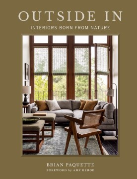 Outside In : Interiors Born from Nature