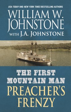 Preacher's frenzy / William W Johnstone with J A Johnstone.