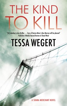 The kind to kill / Tessa Wegert.