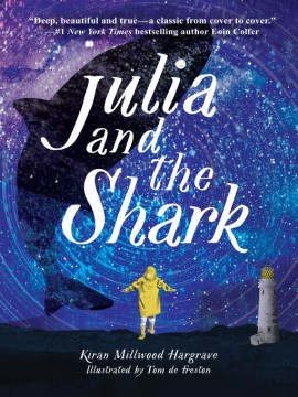 Julia and the shark Kiran Millwood Hargrave