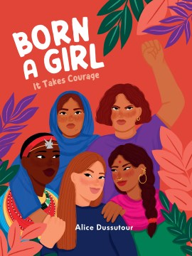 Born a Girl : It Takes Courage