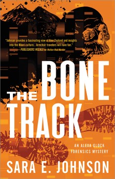 The bone track : an Alexa Glock forensics mystery