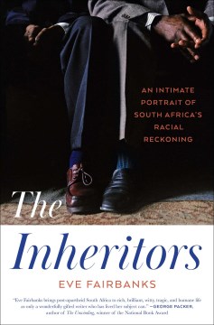 The inheritors : an intimate portrait of South Africa's racial reckoning