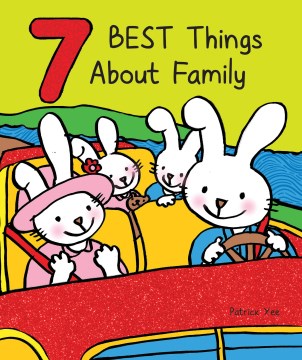 7 best things about family / Patrick Yee.