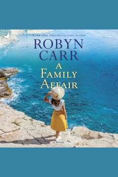 A Family Affair [electronic resource] / Robyn Carr.