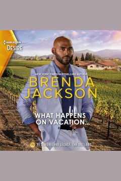 What Happens on Vacation... [electronic resource] / Brenda Jackson.