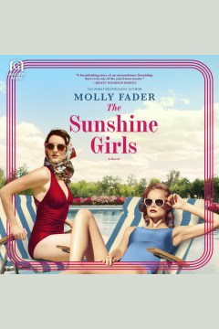The sunshine girls [electronic resource] / Molly Fader.