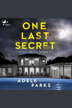 One last secret [electronic resource] / Adele Parks.
