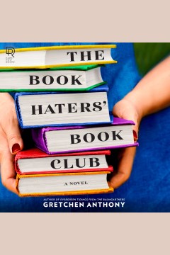 The book haters' book club [electronic resource] / Gretchen Anthony