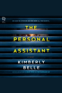 The personal assistant : a novel [electronic resource] / Kimberly Belle.