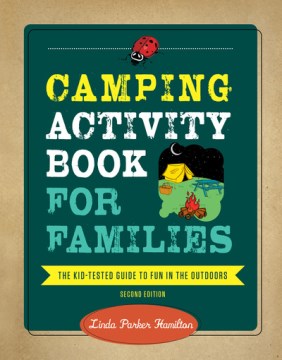 Camping activity book for families : the kid-tested guide to fun in the outdoors