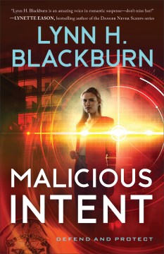 Malicious intent Lynn H. Blackburn.