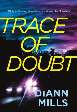 Trace of doubt / by DiAnn Mills.