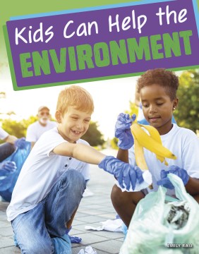 Kids can help the environment