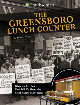 The Greensboro lunch counter : what an artifact can tell us about the Civil Rights Movement