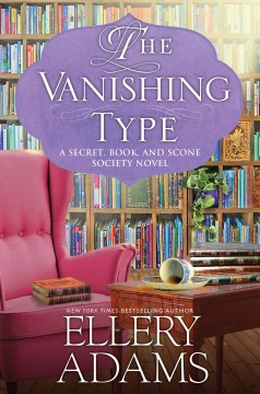 The vanishing type / Ellery Adams.