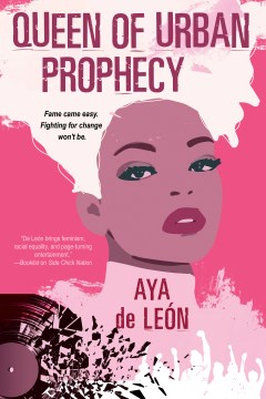 Queen of urban prophecy / Aya de Leon.