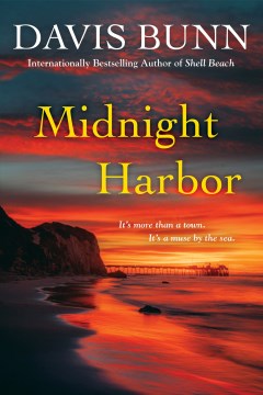 Midnight harbor / Davis Bunn.
