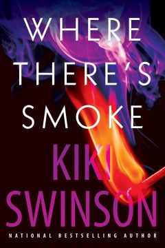 Where there's smoke / Kiki Swinson.