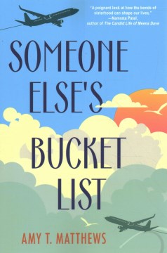 Someone Else's Bucket List : A Moving and Unforgettable Novel of Love and Loss