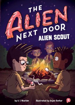 Alien scout / by A.I. Newton ; illustrated by Anjan Sarkar.