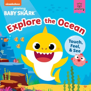 Explore the Ocean : Touch, Feel, and See