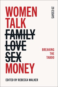 Women talk money : breaking the last taboo