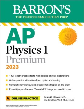 Ap Physics 1 Premium, 2023-2024 : 4 Practice Tests + Comprehensive Review + Online Practice