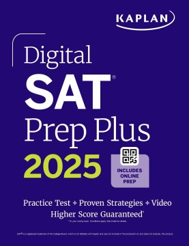 Kaplan Digital Sat Prep Plus 2025 : 5 Practice Tests + Proven Strategies